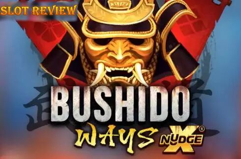 Bushido Ways xNudge Slot Review